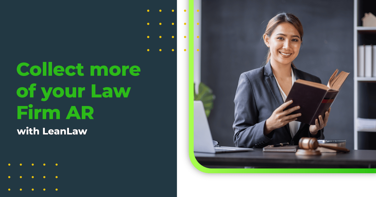 Collect more of your Law Firm AR with LeanLaw