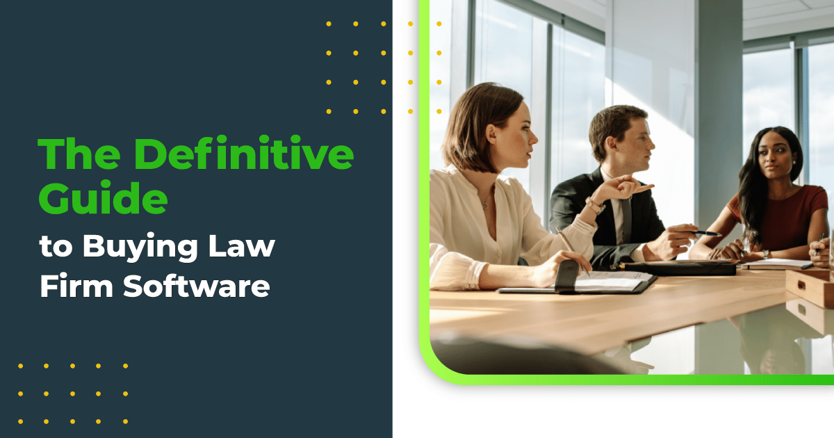 the definitive guide to buying law firm software