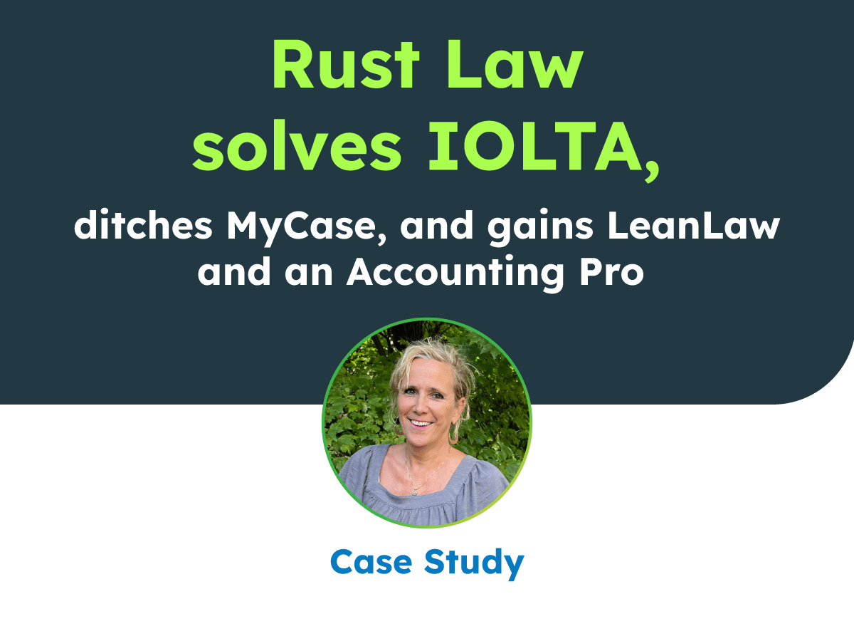 ‘Rust Law solves IOLTA’ infographics - Lean Law