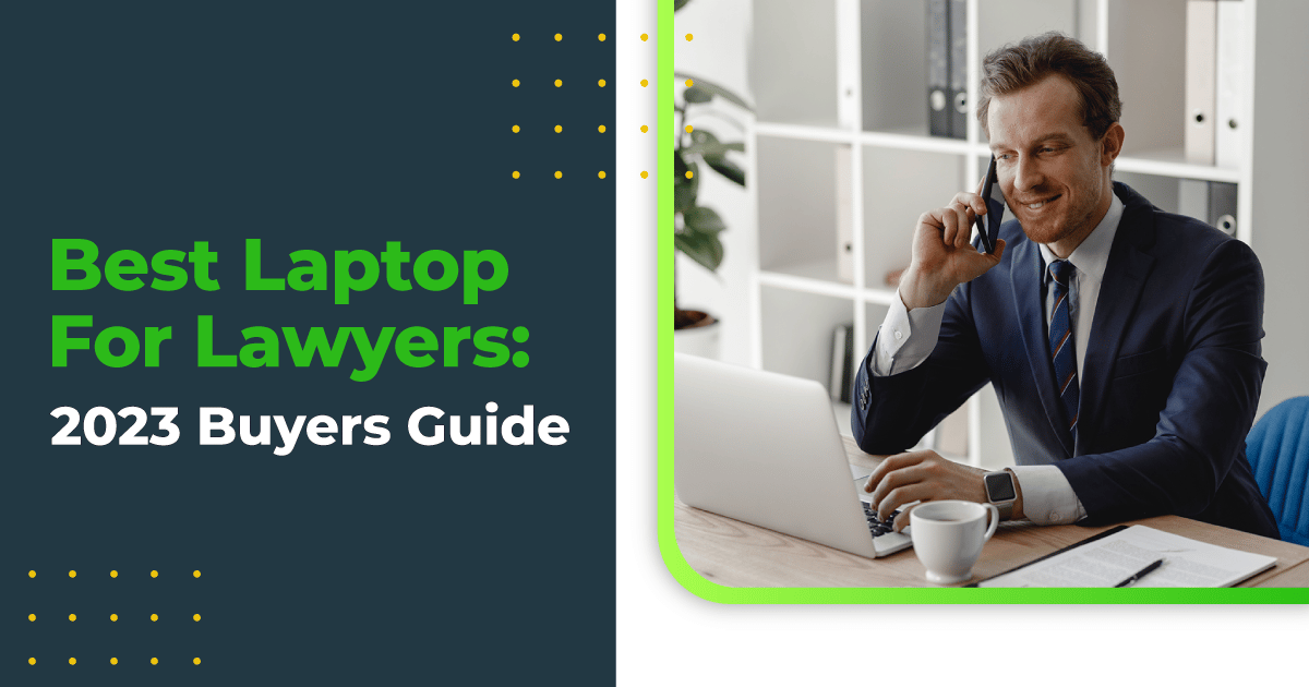 Best Laptop For Billing Purpose 2023 Buying Guide to Best Laptops to Buy for Your Law Firm - LeanLaw