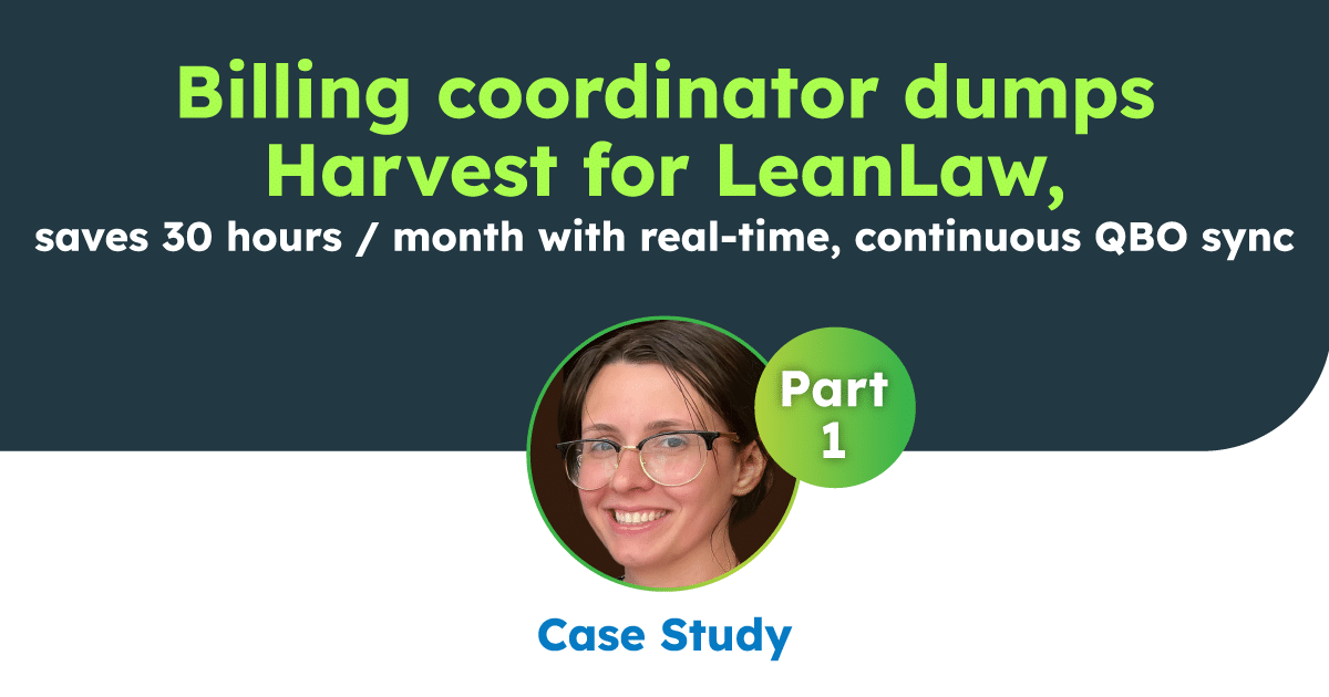 billing coordinator dumps harvest for leanlaw