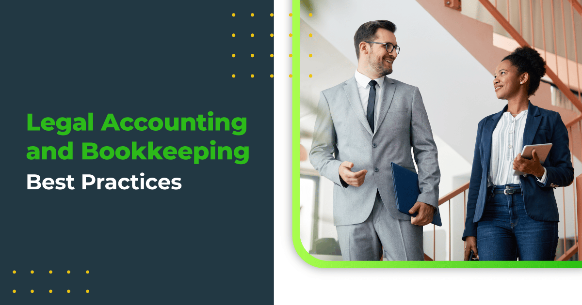 Legal Accounting and Bookkeeping Best Practices