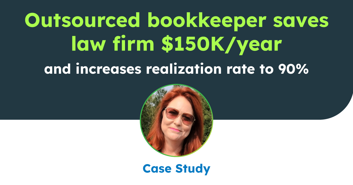Outsourced bookkeeper saves law firm $150k/year