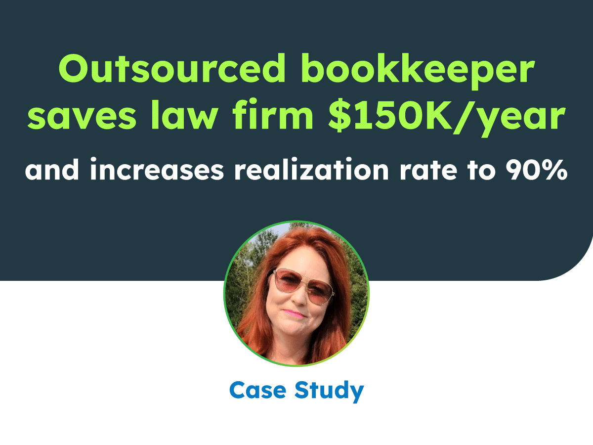 Outsourced bookkeeper saves law firm $150k/year