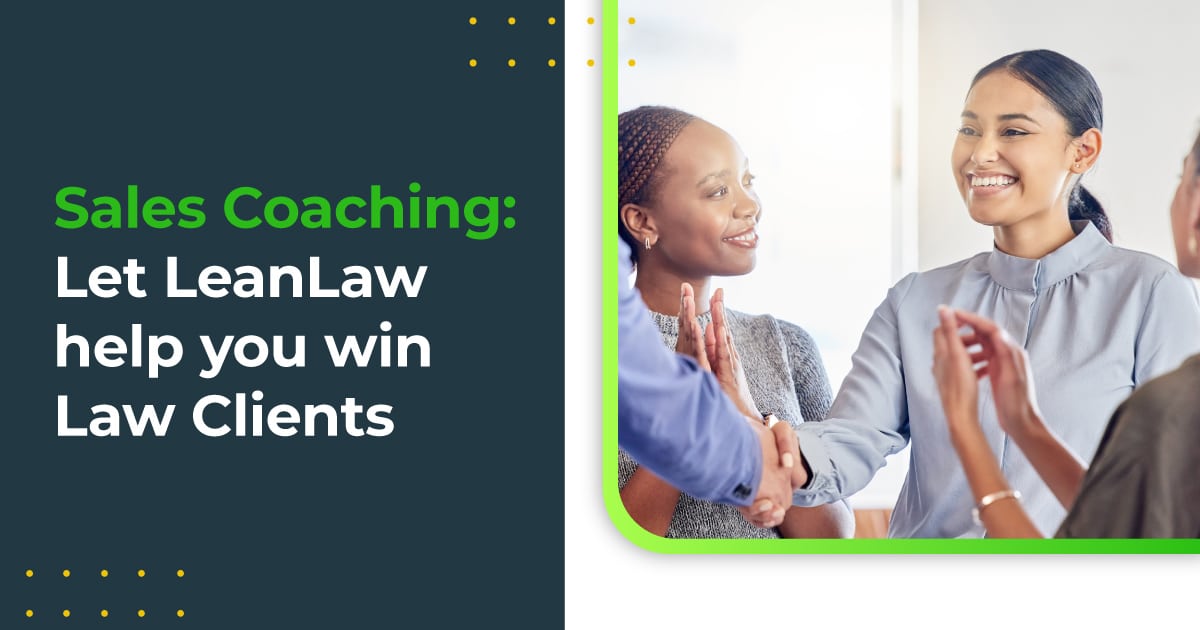 Sales Coaching: Let LeanLaw help you win law clients