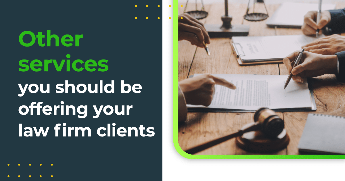 Other services you should be offering your law firm clients