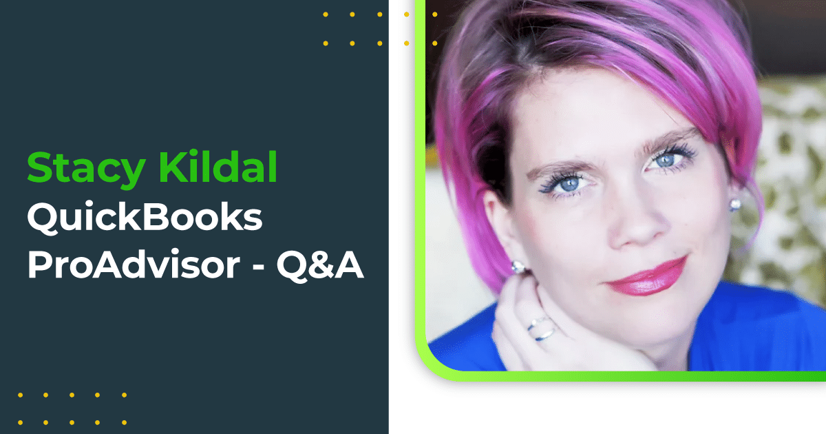 Stacy Kildal - QuickBooks ProAdvisor - Q&A