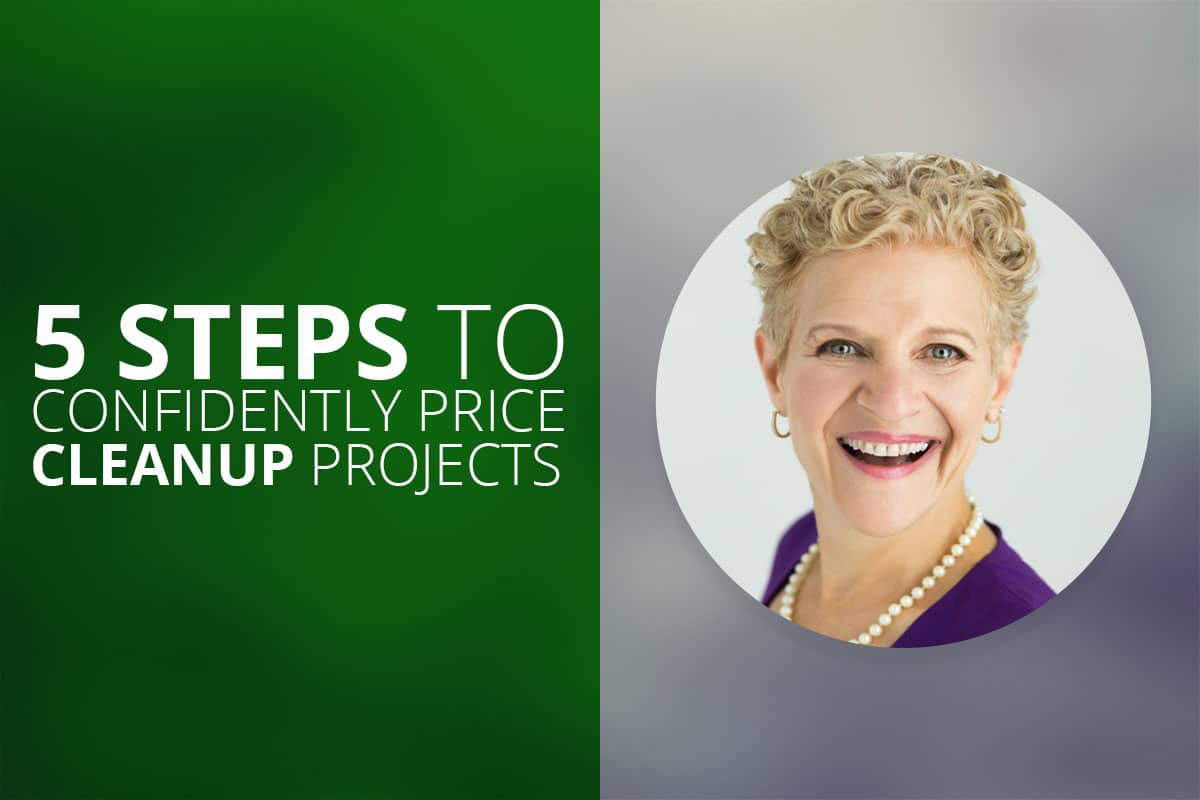 5 Steps to Confidently Price Cleanup Projects