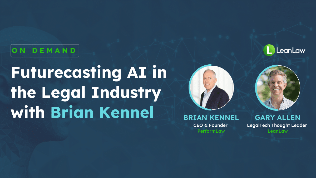 Futurecasting AI in the Legal Industry: Insights from Brian Kennel