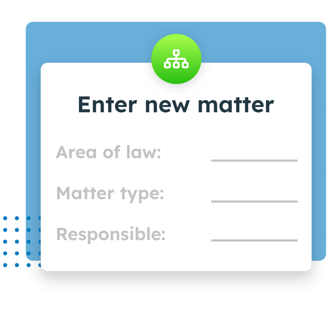 Enter a new matter LeanLaw capability.