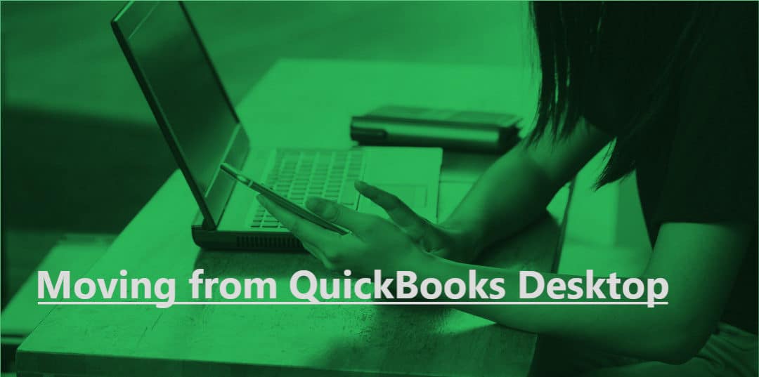 Moving from QuickBooks Desktop to Online Before the End of the Year
