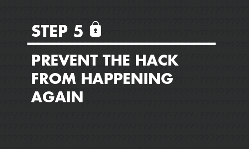 Step 5 Prevent the hack from happening again - 5 Immediate Steps To Take When Your Online Law Firm Security Has Been Breached