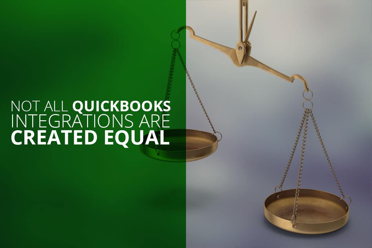 picture of unbalanced scales with the text "not all QuickBooks integrations are created equal"